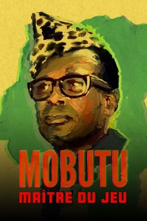Mobutu, maître du jeu poster