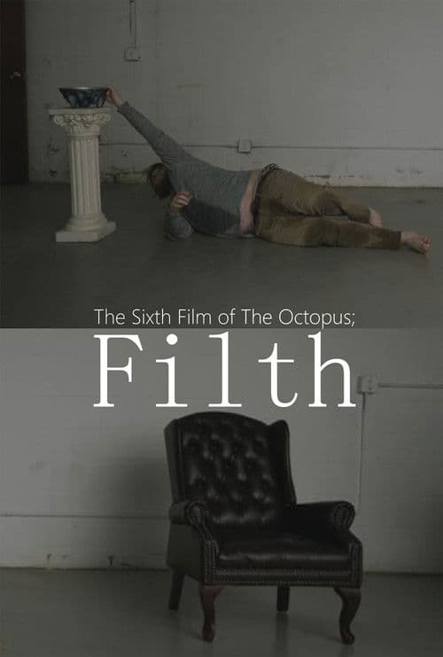 The Sixth Film of The Octopus; Filth poster
