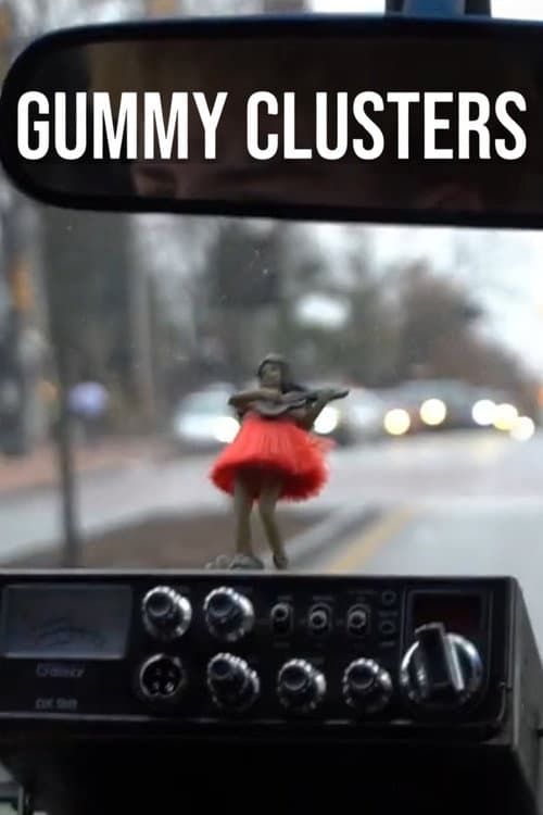 Gummy Clusters poster