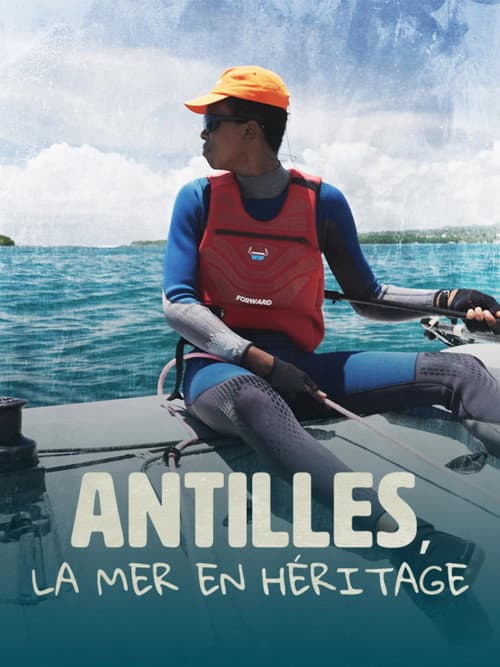 Antilles, la mer en héritage poster