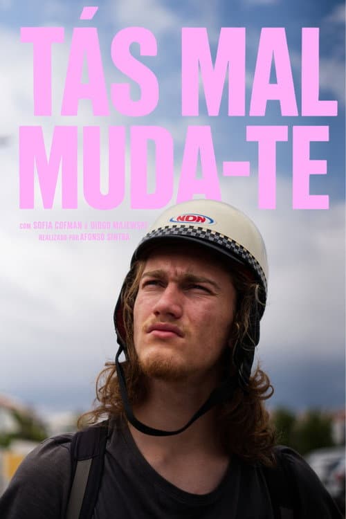 Tás Mal Muda-te! poster