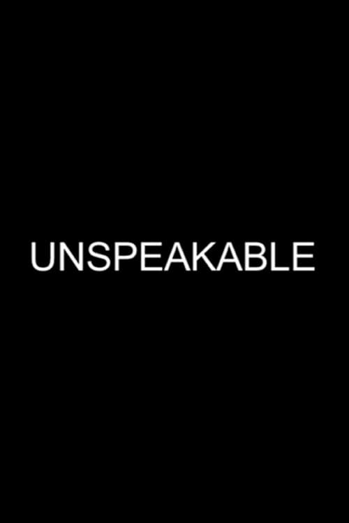 Unspeakable poster