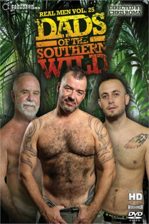 Real Men 25: Dads of the Southern Wild: poster