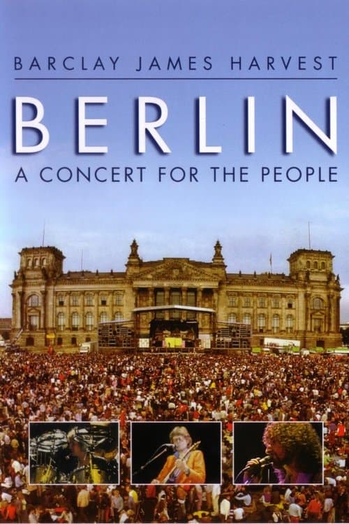 Barclay James Harvest - Berlin - A Concert For The People poster