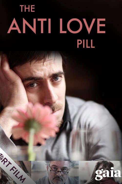 The Anti Love Pill poster