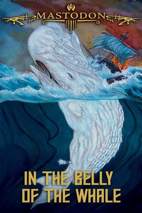 Mastodon: In the Belly of the Whale poster