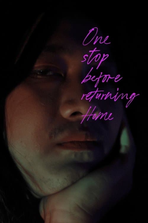 One Stop Before Returning Home