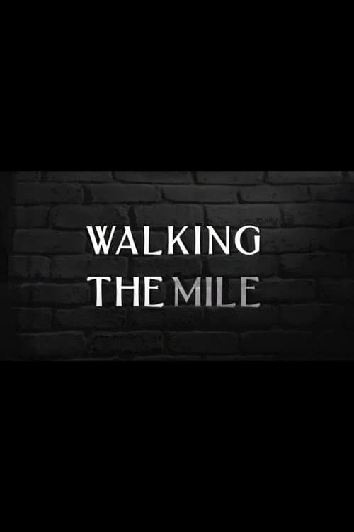 Walking the Mile poster