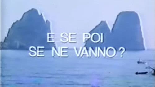 E se poi se ne vanno? poster