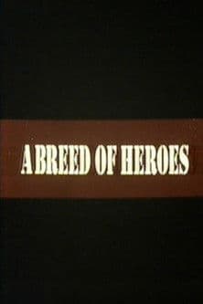 A Breed of Heroes poster