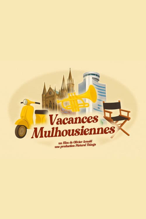 Vacances Mulhousiennes poster