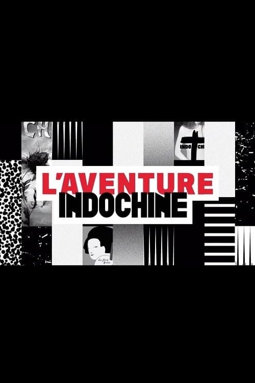 L'aventure Indochine poster