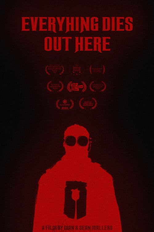 Everything Dies Out Here poster