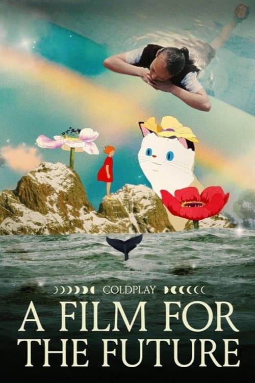 Coldplay: A Film for the Future poster