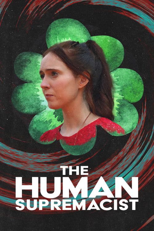 The Human Supremacist poster