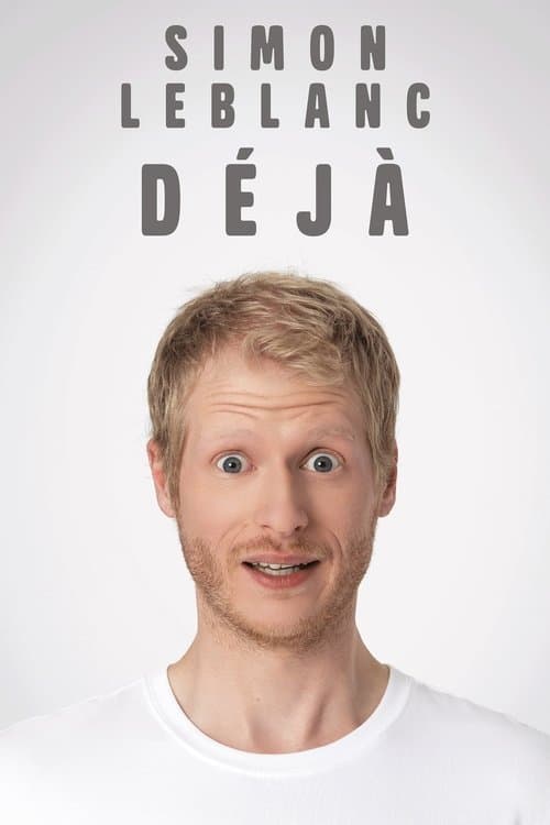Simon Leblanc - Déjà poster