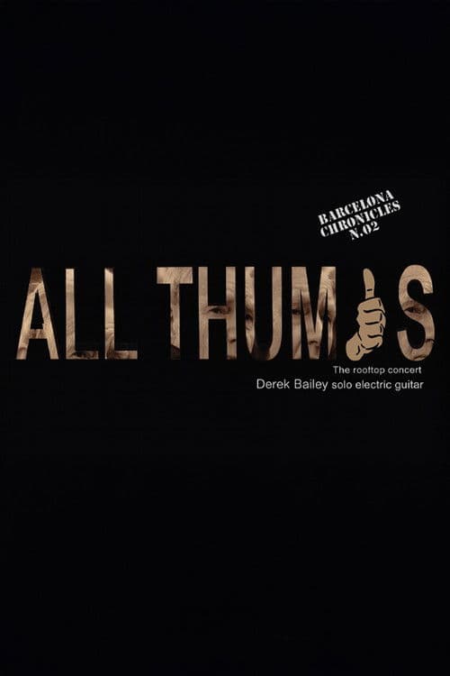 Derek Bailey: All Thumbs poster