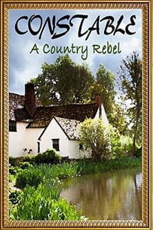 Constable: A Country Rebel poster