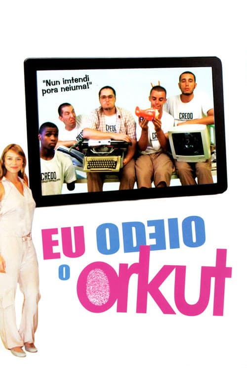 Eu Odeio o Orkut poster