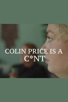 Colin Price is a C*nt poster