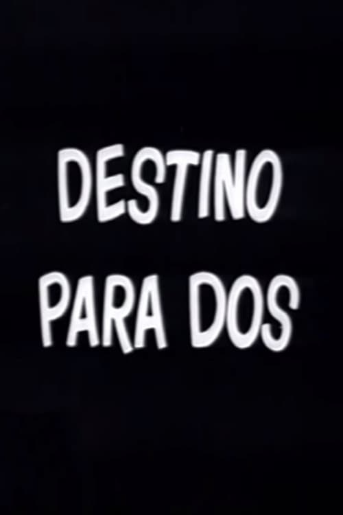 Destino para dos poster