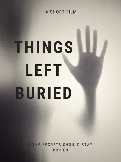 Things Left Buried poster