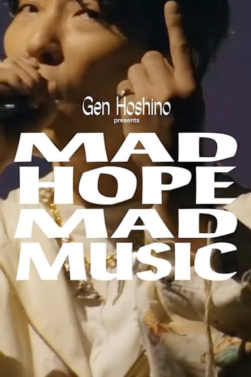 Gen Hoshino presents MAD HOPE MAD MUSIC poster
