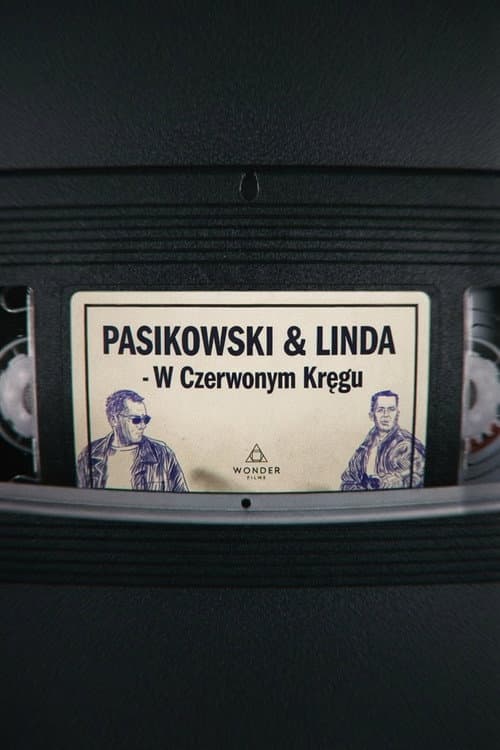 Pasikowski & Linda - W Czerwonym Kręgu poster