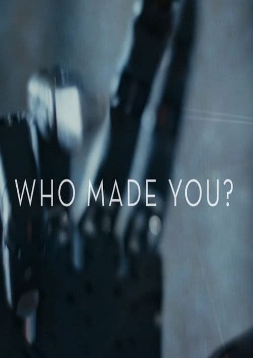 Who Made You? poster