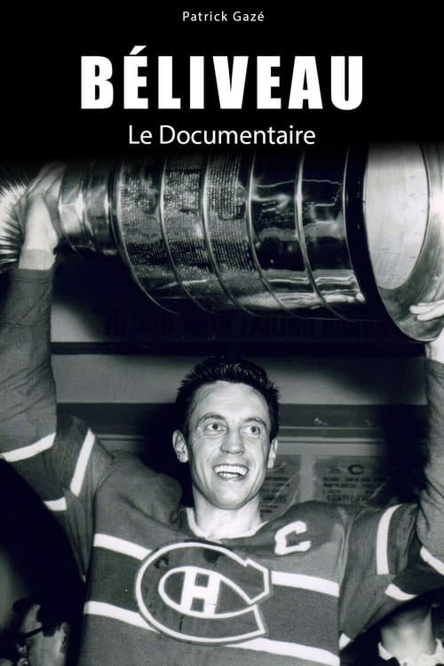Béliveau: le documentaire poster