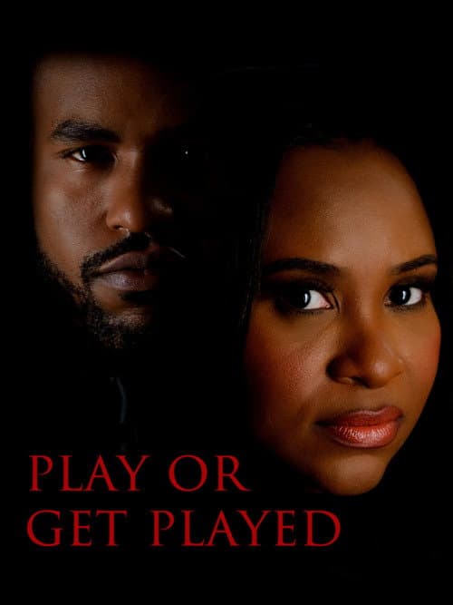 Play or Get Played poster
