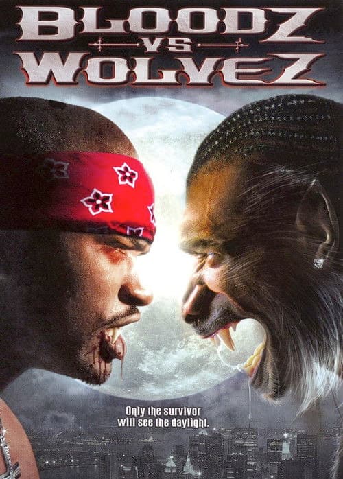 Bloodz vs. Wolvez poster