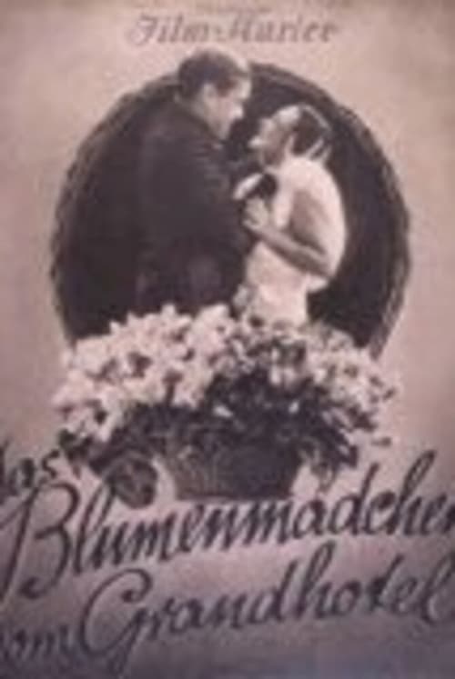 Das Blumenmädchen vom Grand-Hotel poster