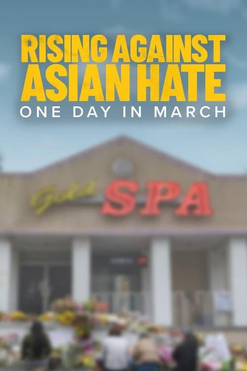 Rising Against Asian Hate: One Day in March poster