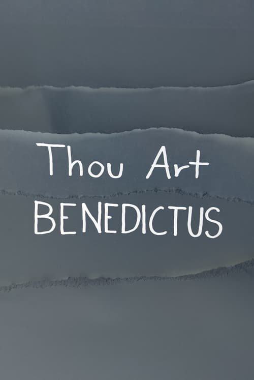 Thou Art BENEDICTUS poster