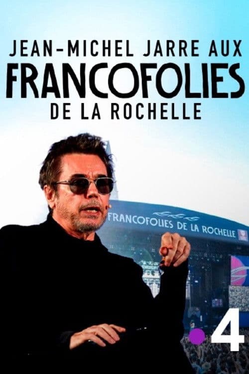 Jean-Michel Jarre aux Francofolies de La Rochelle poster