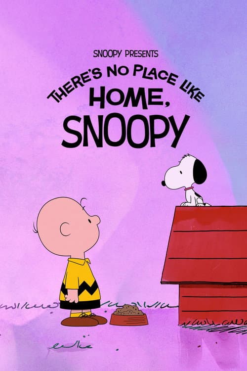 Snoopy Presents: There's No Place Like Home, Snoopy poster