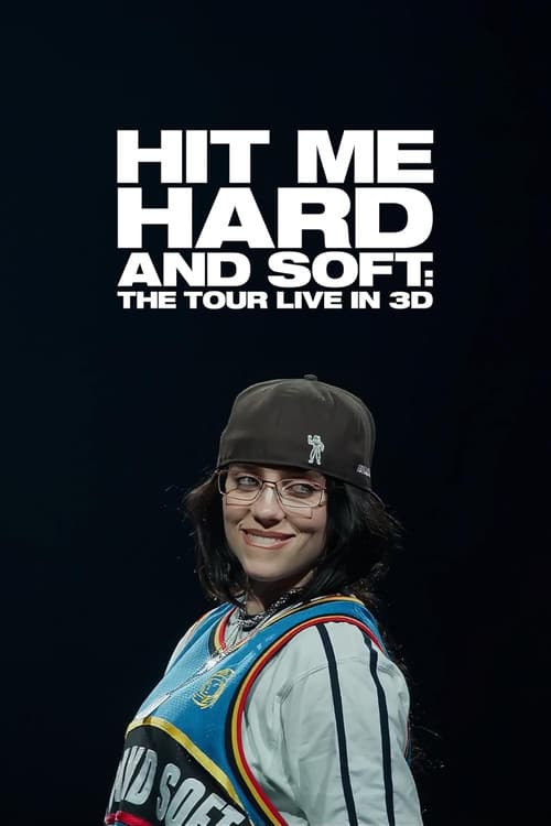 Billie Eilish - Hit Me Hard and Soft: The Tour (Live in 3D) poster