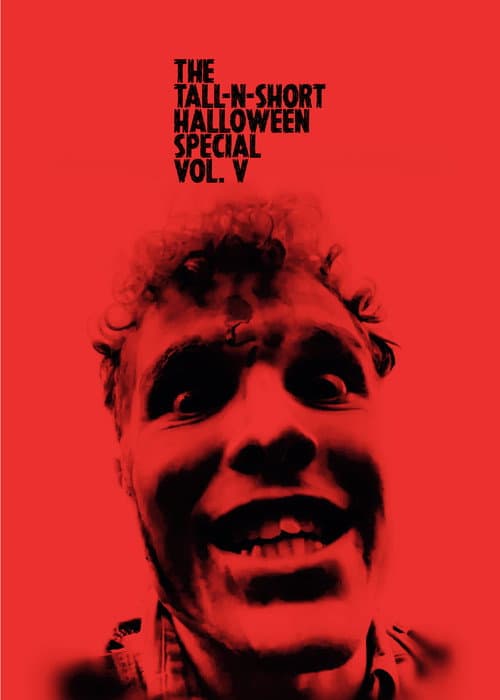 The Tall-N-Short Halloween Special - Vol. V poster