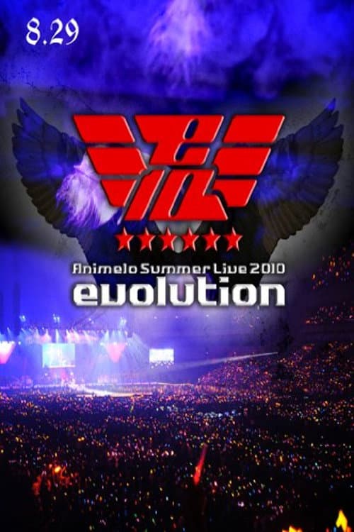 Animelo Summer Live 2010 -evolution- 8.29 poster