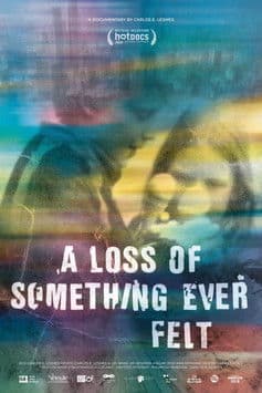 A Loss of Something Ever Felt poster