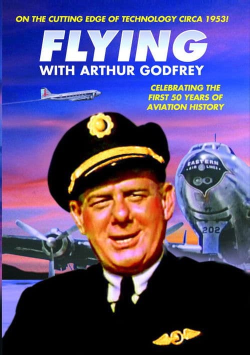 Flying with Arthur Godfrey poster