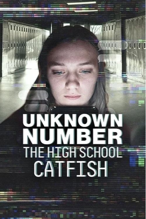 Unknown Number: The High School Catfish poster