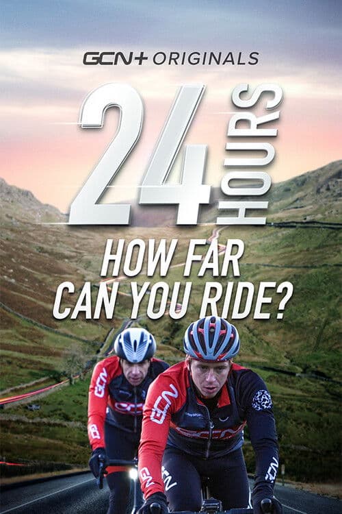24HRS - How Far Can You Ride A Bike In 24Hrs? poster