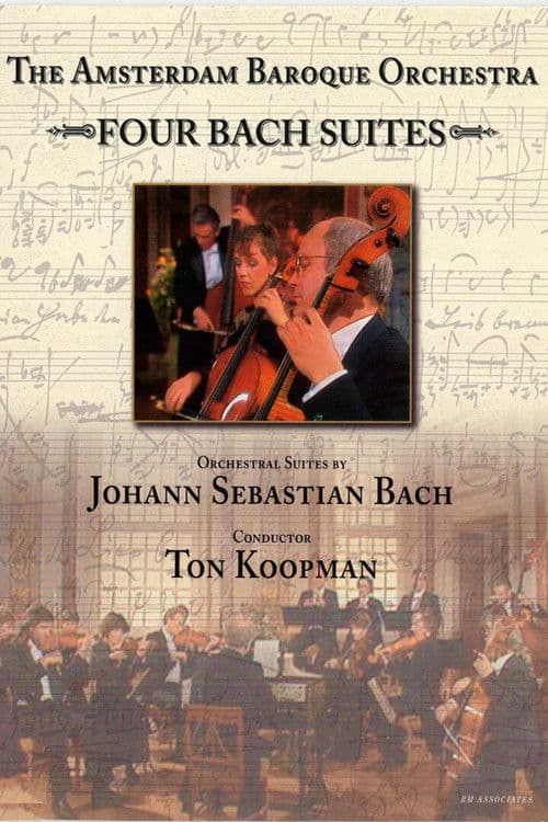The Amsterdam Baroque Orchestra - Four Bach Suites - Ton Koopman poster