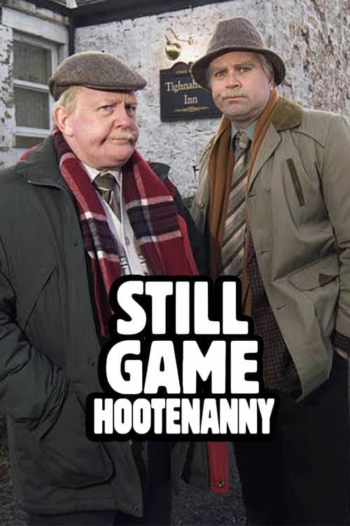 Still Game: Hootenanny poster