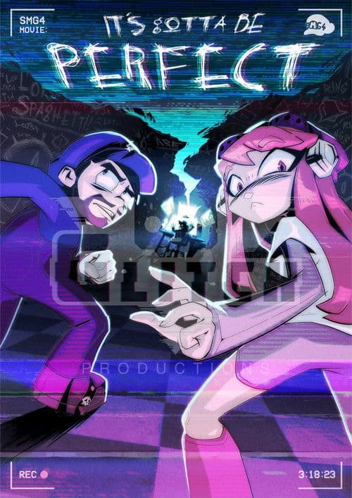 SMG4 Movie: IT'S GOTTA BE PERFECT poster