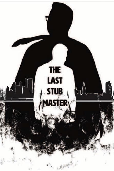 The Last Stub Master poster