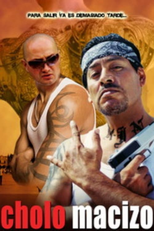 El cholo macizo poster