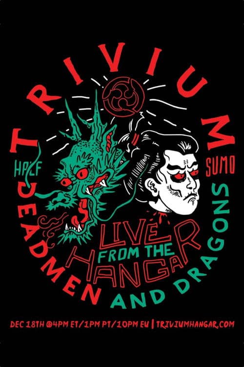 Trivium – Live From The Hangar: Deadmen & Dragons poster